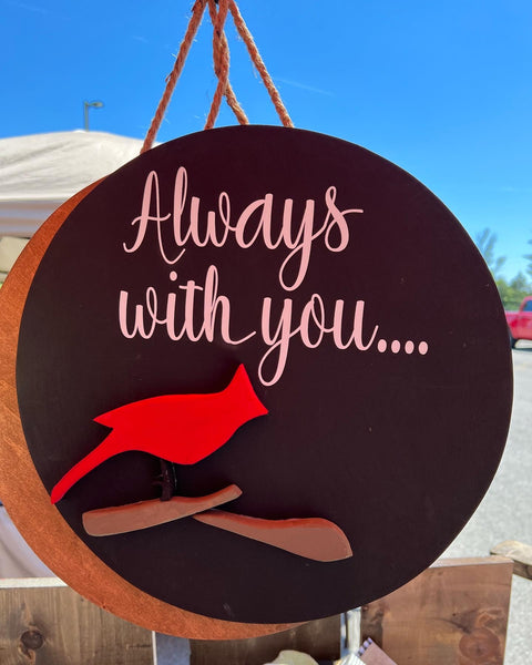Cardinal - Always with you Sign